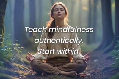How to Start Teaching Mindfulness (Even if You’re Still Learning) - tinybuddha.com - Thailand